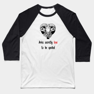 Funny Zodiacal quote sign Aries part 4 Baseball T-Shirt